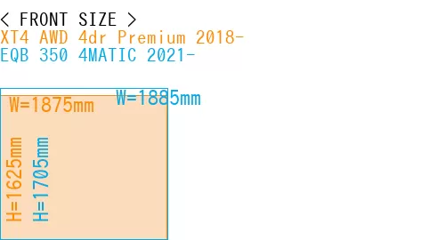 #XT4 AWD 4dr Premium 2018- + EQB 350 4MATIC 2021-